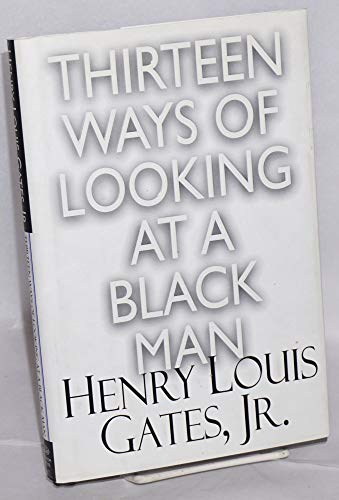 THIRTEEN WAYS OF LOOKING AT A BLACK MAN