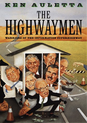 Imagen de archivo de The Highwaymen: Warriors of the Information Superhighway a la venta por Gulf Coast Books