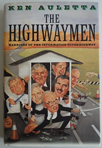 9780679457381: The Highwaymen: Warriors of the Information Superhighway