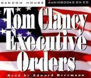 Executive Orders (Tom Clancy) (9780679457893) by Clancy, Tom