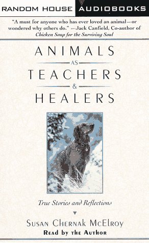 Beispielbild fr Animals as Teachers and Healers: True Stories and Reflections zum Verkauf von The Yard Sale Store