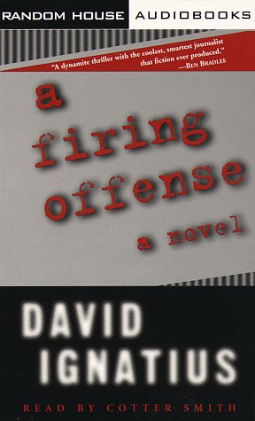 A Firing Offense (9780679459361) by Ignatius, David