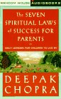 Beispielbild fr The Seven Spiritual Laws for Parents:: Guiding Your Children to Success and Fulfillment zum Verkauf von The Yard Sale Store