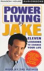 9780679460466: Power Living by Jake: Eleven Lessons to Change Your Life