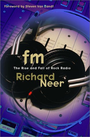 Stock image for FM: The Rise and Fall of Rock Radio for sale by New Legacy Books