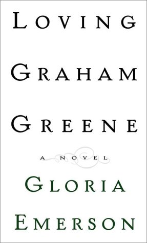 Stock image for Loving Graham Greene for sale by Books Do Furnish A Room