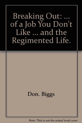 9780679503903: Title: Breaking out Of a job you dont like and the regim