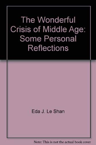 9780679503989: The Wonderful Crisis of Middle Age: Some Personal Reflections