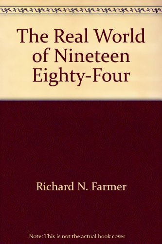 Imagen de archivo de The Real World of Nineteen Eighty-Four a la venta por Better World Books: West