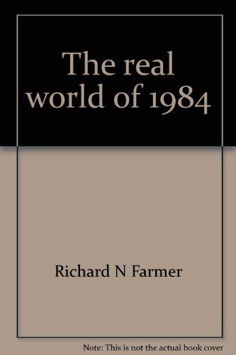 9780679504313: The real world of 1984