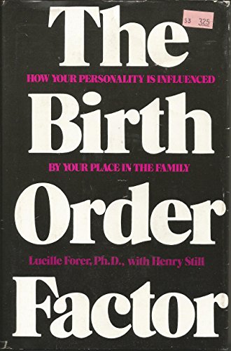 Imagen de archivo de The birth order factor: How your personality is influenced by your place in the family a la venta por Front Cover Books