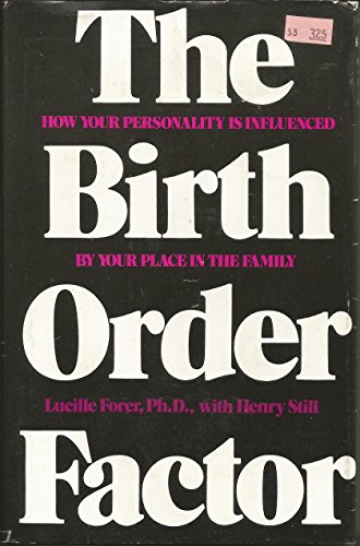 Stock image for The birth order factor: How your personality is influenced by your place in the family for sale by Front Cover Books