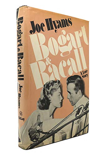 Stock image for Bogart Bacall: A love story for sale by Books of the Smoky Mountains