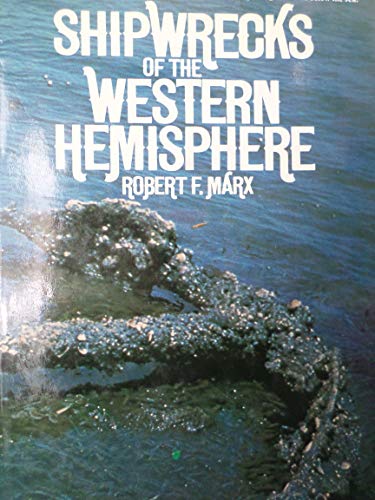 Imagen de archivo de Shipwrecks of the Western Hemisphere, 1492-1825 a la venta por Hafa Adai Books