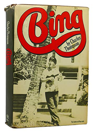 Stock image for Bing: The Authorized Biography for sale by Half Price Books Inc.