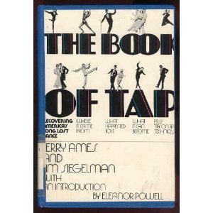 Stock image for The book of tap: Recovering America's long lost dance for sale by Hafa Adai Books