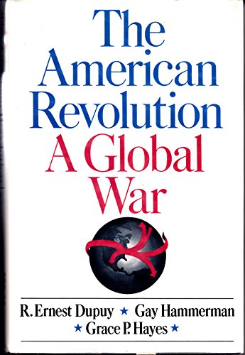 Imagen de archivo de The American Revolution, a global war a la venta por Orion Tech