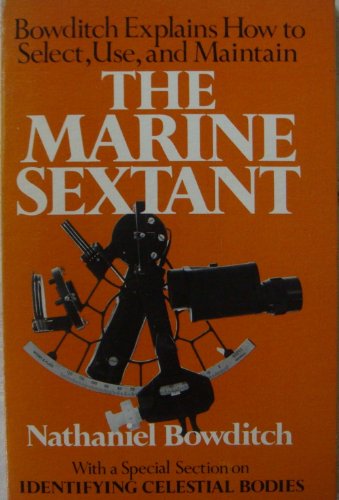 THE MARINE SEXTANT: SELECTED FROM AMERICAN PRACTICAL NAVIGATOR
