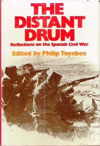 Imagen de archivo de The Distant Drum: Reflections on the Spanish Civil War a la venta por Bookmarc's