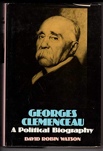 Beispielbild fr Georges Clemenceau : A Political Biography zum Verkauf von Better World Books