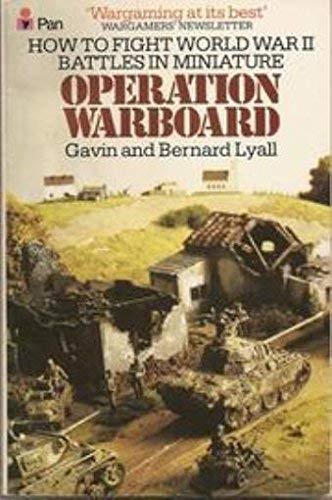 Beispielbild fr OPERATION WAR BOARD: FIGHTING WWII BATTLES IN SCALE [WARGAMING WORLD WAR II BATTLES IN 20-25 MM SCALE] zum Verkauf von Second Story Books, ABAA