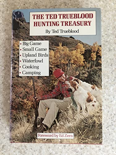 Stock image for The Ted Trueblood Hunting Treasury for sale by ThriftBooks-Atlanta