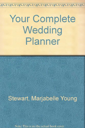 Beispielbild fr Your Complete Wedding Planner zum Verkauf von Half Price Books Inc.