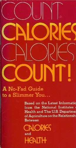Beispielbild fr Count Calories-Calories Count! zum Verkauf von ThriftBooks-Dallas