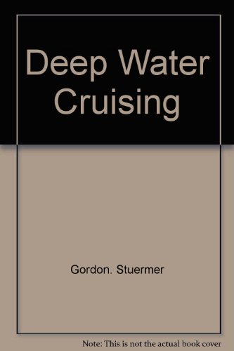 Beispielbild fr Deep water cruising zum Verkauf von Wonder Book