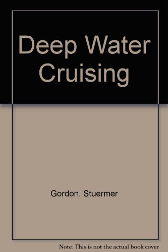 Deep Water Cruising