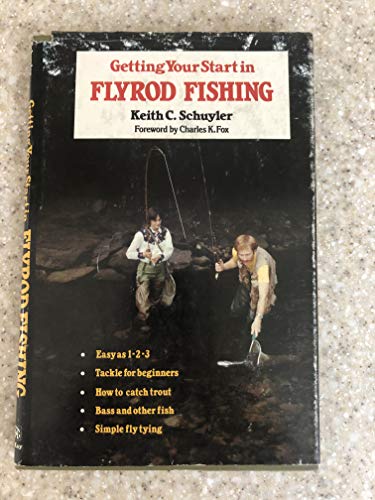 Imagen de archivo de Getting Your Start in Flyrod Fishing a la venta por Fireside Angler