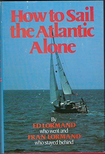 Stock image for How to sail the Atlantic alone for sale by Front Cover Books