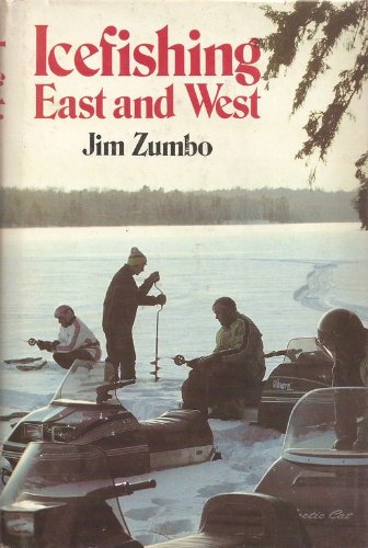 ICEFISHING EAST AND WEST - Jim Zumbo, illustrated by Jeff Johnson