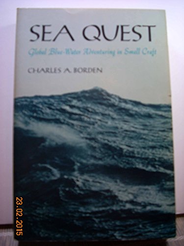 Stock image for Sea Quest: Global Blue - Water Adventuring in Small Craft for sale by ThriftBooks-Atlanta