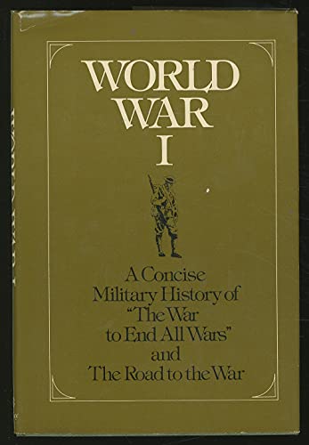 Imagen de archivo de World War I : Concise Military Histories of America's Major Wars a la venta por Better World Books