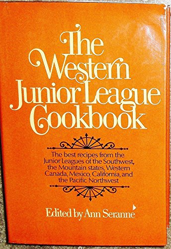 Stock image for Western Junior League Cookbook for sale by Books of the Smoky Mountains