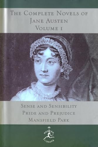 9780679600268: The Complete Novels of Jane Austen, Volume I: Sense and Sensibility, Pride and Prejudice, Mansfield Park: 1 (Modern Library Classics)