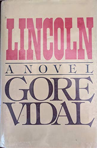 Imagen de archivo de LINCOLN,A Novel a la venta por WONDERFUL BOOKS BY MAIL