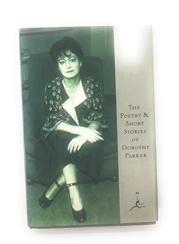 9780679601326: The Poetry and Short Stories of Dorothy Parker