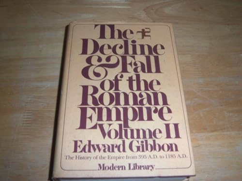 Stock image for The Decline and Fall of the Roman Empire, Volume II (Modern Library) for sale by Cathy's Half Price Books