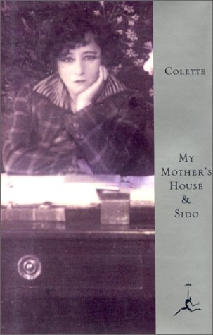 Imagen de archivo de My Mother's House and Sido a la venta por ThriftBooks-Dallas