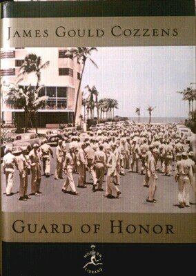 Guard of Honor (Modern Library) (9780679603054) by Cozzens, James Gould