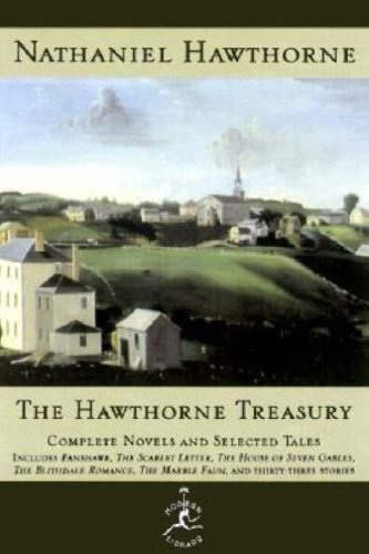 Stock image for The Hawthorne Treasury : Complete Novels and Selected Tales for sale by Better World Books