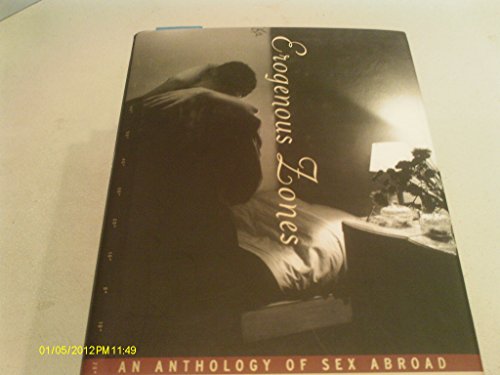 Stock image for Erogenous Zones: An Anthology of Sex Abroad (Modern Library) for sale by BooksRun