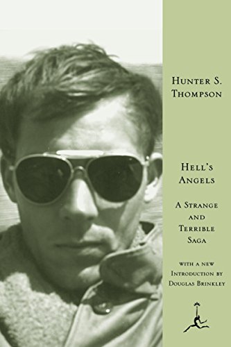 Hell's Angels: A Strange and Terrible Saga - Hunter S. Thompson