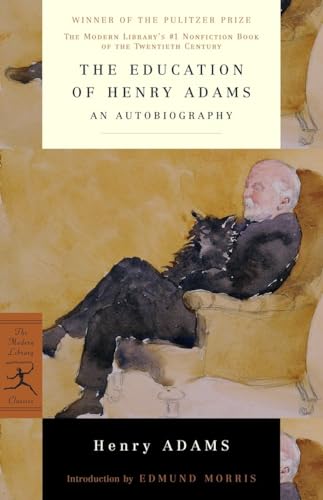 Imagen de archivo de The Education of Henry Adams: An Autobiography (Modern Library Classics) a la venta por medimops