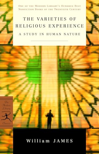 9780679640110: The Varieties of Religious Experience: A Study in Human Nature (Modern Library 100 Best Nonfiction Books)