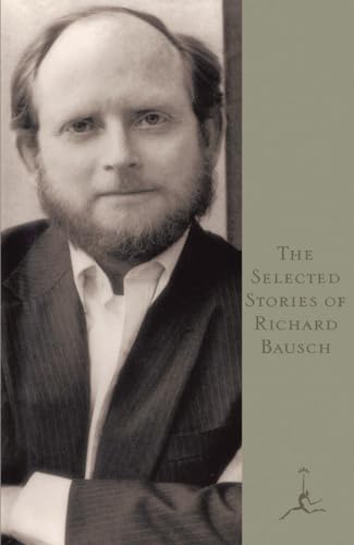 Imagen de archivo de The Selected Stories of Richard Bausch a la venta por BooksRun