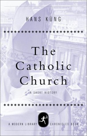 Beispielbild für The Catholic Church: A Short History (Modern Library Chronicles) zum Verkauf von Wonder Book