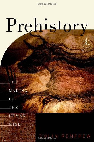 Beispielbild fr Prehistory : The Making of the Human Mind zum Verkauf von Better World Books: West
